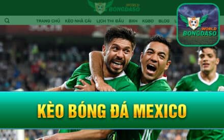 Kèo Bóng Đá Mexico