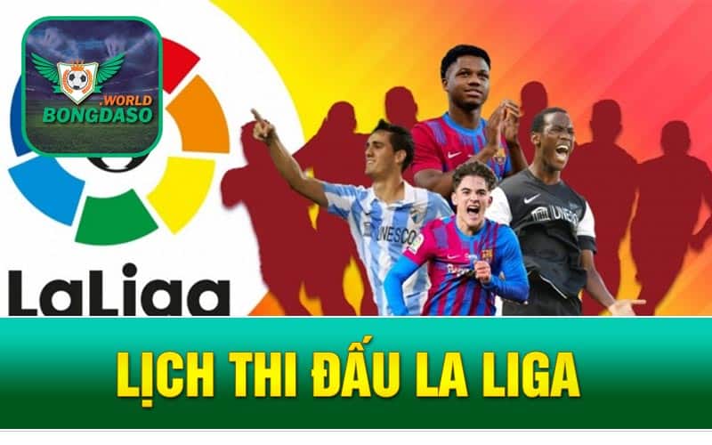 Lịch thi đấu La Liga