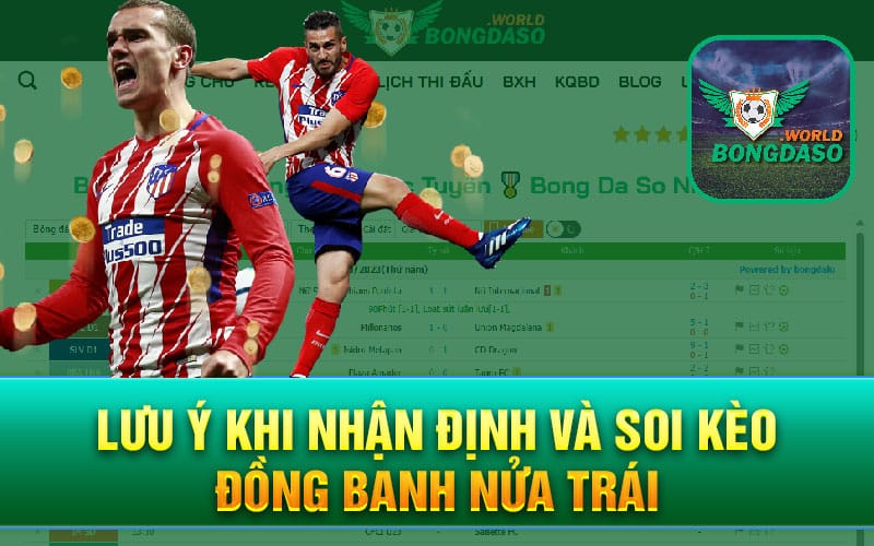 Lưu ý khi nhận định và soi kèo đồng banh nửa trái